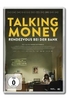 Talking Money - Rendezvous bei der Bank