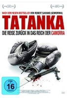 Tatanka - Die Reise zurück in das Reich der Camorra