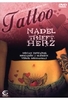 Tattoo - Nadel trifft Herz