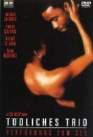 Tödliches Trio - Verführung zum Sex