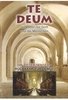 Te Deum - Die Zisterzienser/Rückkehr zur Demut
