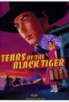 Tears of the Black Tiger