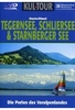 Tegernsee,  Schliersee & Starnberger See/Kul-Tour