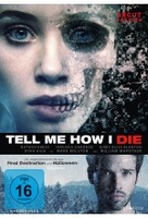 Tell Me How I Die - Uncut