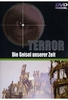 Terror - Die Geisel unserer Zeit