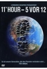 The 11th Hour - 5 vor 12