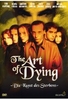 The Art of Dying - Die Kunst des Sterbens