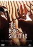 The Bone Snatcher