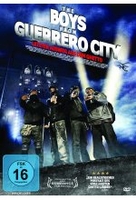 The Boys from Guerrero City - Uncut Version