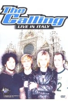 The Calling - Live in Italy