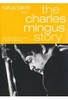 The Charles Mingus Story