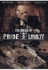 The Dream of Pride & Loyalty