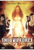 The Evil Force - Böse Mächte