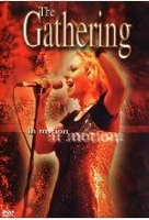 The Gathering - In Motion
