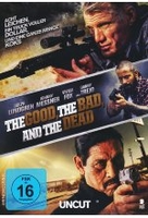 The Good,  the Bad and the Dead - Uncut