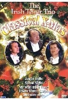 The Irish Tenor Trio - Classical X-Mas