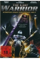 The Last Warrior - Kämpfer einer verlorenen Welt - Uncut Version