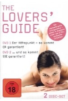 The Lovers Guide - Der Höhepunkt: So kommt er garantiert!. .. und so kommt Sie garantiert! [2 DVDs]