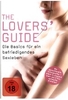 The Lovers Guide - Die Basics für ein befriedigendes Sexleben