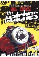 The Matches - Live at the House of Blues