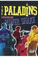 The Paladins - Power Shake/Live in Holland