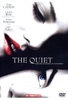 The Quiet