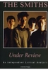 The Smiths - Under Review