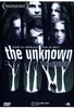 The Unknown - Das Grauen