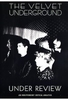 The Velvet Underground - Under Review