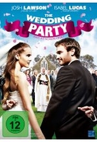 The Wedding Party - Was ist schon Liebe?