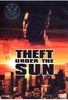 Theft under the Sun