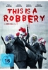 This is a Robbery