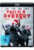 This is a Robbery