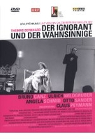 Thomas Bernhard - Der Ignorant und der Wahnsinnige