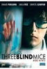 Three Blind Mice - Mord im Netz
