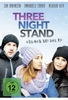 Three Night Stand - Urlaub bei der Ex