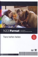 Tiere helfen heilen - NZZ Format