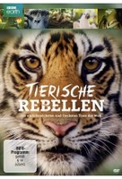Tierische Rebellen - Die erstaunlichsten und frechsten Tiere der Welt