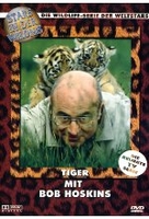 Tiger mit Bob Hoskins