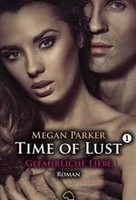 Time of Lust 1 - Gefährliche Liebe