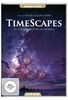 TimeScapes - Die Schönheit der Natur und des Kosmos