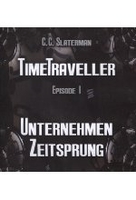 Timetraveller I - Unternehmen Zeitsprung [DVD-R/MP3]