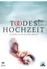 Todeshochzeit