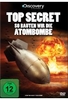 Top Secret - So bauten wir die Atombombe