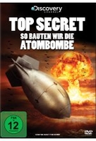Top Secret - So bauten wir die Atombombe