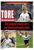 Tore für Deutschland - Die jungen Superstars...