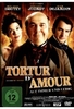 Tortur dAmour - Auf immer und ledig