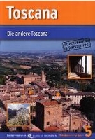 Toscana - Die andere Toscana