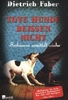 Tote Hunde beißen nicht