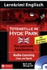 Totenstille im Hyde Park - Lernkrimi Englisch - Audio-Learning/Listen and Speak